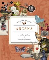 Sticker Studio: Arcana: A Sticker Gallery of Vintage Ephemera,