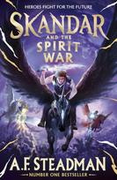 Skandar and the Spirit War: Unmissable finale to the adventure series that everyone is talking about! (knyga su defektais) - A. F. Steadman