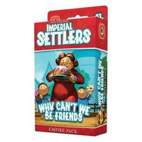Imperial Settlers: Why can't we be friends - EN