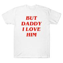 Harry But Daddy I Love Him Komiksas Meilė Juokingas šūkis Unisex marškinėliai balti marškinėliai L