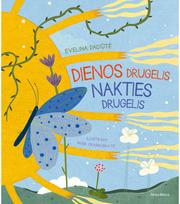 Dienos drugelis, nakties drugelis - Evelina Daciūtė