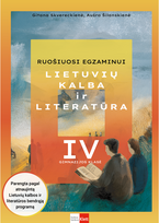 Ruošiuosi egzaminui. Lietuvių kalba ir literatūra, IV gimnazijos klasė