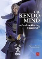 The Kendo Mind: A Guide to Grading Successfully