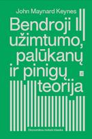 Bendroji užimtumo, palūkanų ir pinigų teorija - John Maynard Keynes