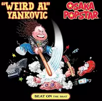 'Weird Al Yankovic' And Osaka Popstar - Beat On The Brat (vinilinė plokštelė, LP)