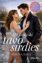 120 JARDŲ IKI TAVO ŠIRDIES: pirmoji meilė, intrigos ir kova už save + autografas!