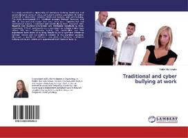 Traditional and cyber bullying at work