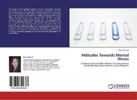 Attitudes Towards Mental Illness: Attitudes Towards Mental Illness: A Comparative Study Between Syria and the United Kingdom