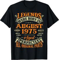 50th Birthday Tee Legends Born In August 1975 50 Years Old T-Shirt Unisex T-Shirt L