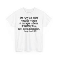 George Orwell 1984 Quote Shirt Anti Trump Political Activist Unisex Tee Unisex T-Shirt XXXL