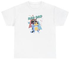 Rad Dad T Shirt Funny Bluey Best Cool Fathers Day Cartoon TV Show Meme Gift Tee Unisex T-Shirt M