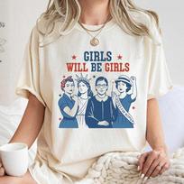 Girls Will Be Girls Shirt Patriotic Feminist 4Th July Strong American Women Tee Unisex T-Shirt XXXL