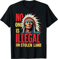 No One Is Illegal on Stolen Land Native Americans Unisex T-Shirt Unisex T-Shirt S