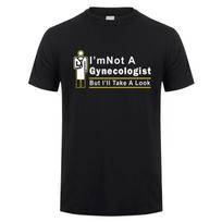 I'm Not A Gynecologist But I'll Take A Look T Shirt Summer Short Sleeve Funny Doctor T-shirts Cotton Men Tshirt Tops S