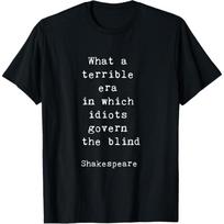 Shakespeare Idiots Govern The Blind Citatą Retro Dovana Marškinėliai T-Shirt - Vyriški Vasaros Medvilniniai Grafiniai Marškinėliai S įvairiaspalvis