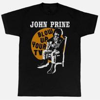 John Prine Išsprogdinkite savo televizorių Juodi marškinėliai Unisex T-shirt S Dydis iki 5XL Unisex T-shirt XL