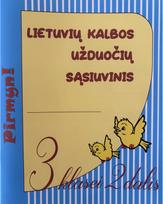 Lietuvių kalbos užduočių sąsiuvinis 3 klasei 2 dalis. Serija PIRMYN!