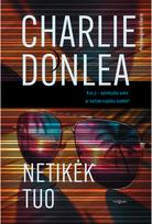 Netikėk tuo - Charlie Donlea