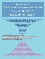 The Seven Commandments of Noah. Volume I - IDOLATRY