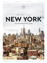New York: The Extraordinary Guide: An Insider Tour of Art, Food, and Culture