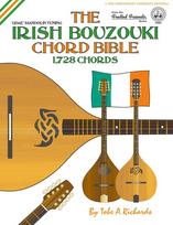 The Irish Bouzouki Chord Bible: GDAE Mandolin Tuning 1,728 Chords