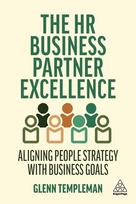 HR Business Partner Excellence: Aligning People Strategy with Business Goals