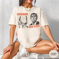 Good Bush Bad Bush Shirt Funny Political Meme T-Shirt Summer Men's and Women's Loose and Breathable T-shirt Top S