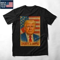 Donald Trump Daddy's Home Black T-Shirt Unisex T-Shirt XXXL
