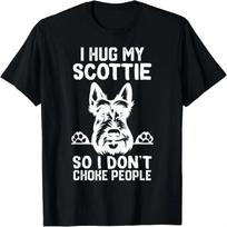 i Hug My Scottie So I Dont Choke People T-Shirt S įvairiaspalvis