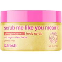 b.fresh Scrub Me Like You Mean It Pineapple Punch Body Scrub Ananasų aromato kūno šveitiklis, 200g