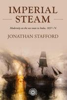 Imperial steam: Modernity on the sea route to India, 1837-74