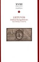 XVIII amžiaus studijos, T. I. Lietuvos Didžioji Kunigaikštystė. Tarp tradicijų ir naujovių - Ramunė Šmigelskytė-Stukienė