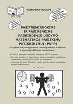 Pasitreniruokime ir pasirenkime pagrindinio ugdymo matematikos pasiekimų patikrinimui (PUPP)