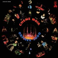 Chene Noir - Orphee 2000