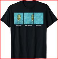 Van Goghas Van Einantis Van Išėjęs juodi marškinėliai juokingi meno mylėtojai Unisex marškinėliai L