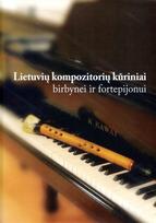 Lietuvių kompozitorių kūriniai birbynei ir fortepijonui - Kęstutis Lipeika