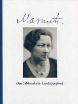 Mamutė. Ona Jablonskytė-Landsbergienė - Vytautas Landsbergis