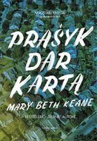 Prašyk dar kartą (knyga su defektais) - Mary Beth Keane