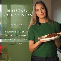 MAISTAS, KAIP VAISTAS (Antiuždegiminė, augalinė, gydanti mityba)