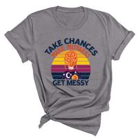 Take Chance Make Mistakes Get Messy Printed Women's Sports Leisure T-Shirts women’s S asfaltas