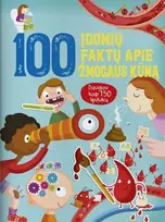 KNYGA 100 įdomių faktų apie žmogaus kūną. Daugiau kaip 150 lipdukų