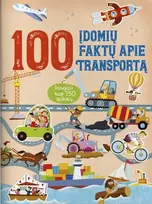 KNYGA 100 įdomių faktų apie transportą. Daugiau kaip 150 lipdukų