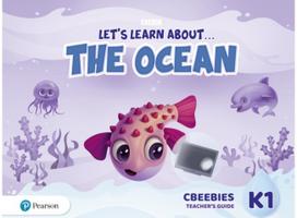 Lets Learn About the Earth (AE) - 1st Edition (2020) - CBeebies Teachers Guide - Level 1 (the Ocean)