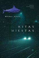 Kitas miestas (knyga su defektais) - Michal Ajvaz