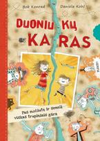 Duoniukų karas (knyga su defektais) - Bob Konrad