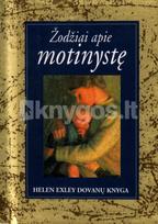 Žodžiai apie motinystę - Helen Exley