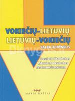 Vokiečių – lietuvių, lietuvių – vokiečių kalbų žodynėlis (2010) - Vytautas Balaišis