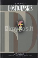 Apysakos III tomas - Fiodoras Dostojevskis