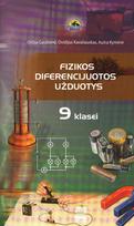 Fizikos diferencijuotos užduotys 9 klasei - Aušra Kynienė, Otilija Gaubienė, Ovidijus Kavaliauskas