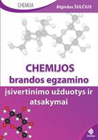 Chemijos brandos egzamino įsivertinimo užduotys ir atsakymai - Algirdas Šulčius